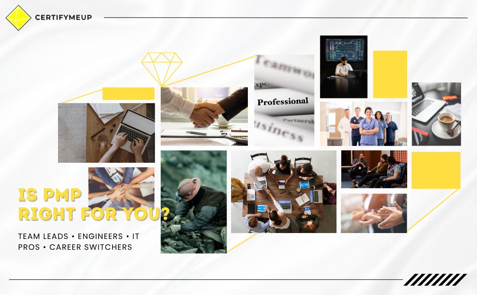 Collage of professionals from various fields with text 'Is PMP Right for You?' highlighting career paths like team leads, engineers, IT professionals, and career switchers.